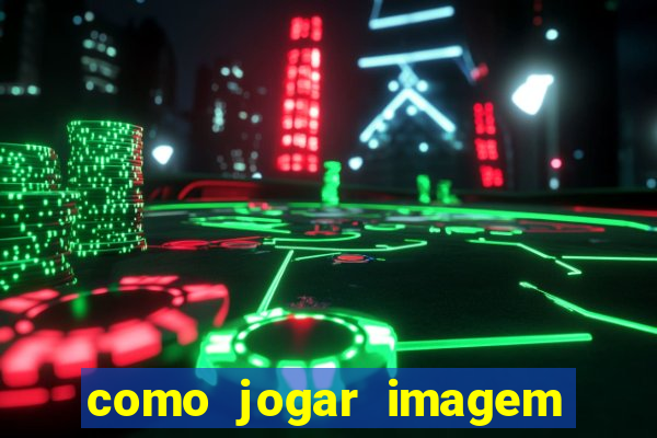 como jogar imagem no google para pesquisa